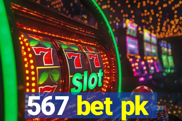 567 bet pk